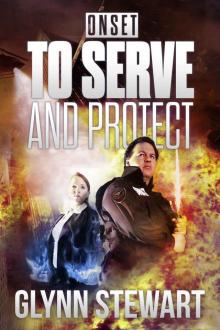ONSET: To Serve and Protect ONSET: To Serve and Protect