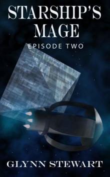 Starship's Mage: Episode 2 Starship's Mage: Episode 2