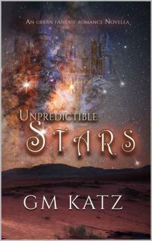 Unpredictable Stars: An Urban Fantasy Romance Novella