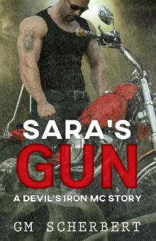 Sara's Gun (Devil's Iron MC Series Book 5)