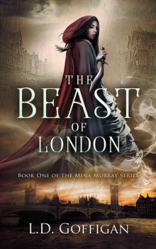 The Beast of London: Book 1 of the Mina Murray series