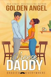Cheese Daddy (Daddies Everywhere)