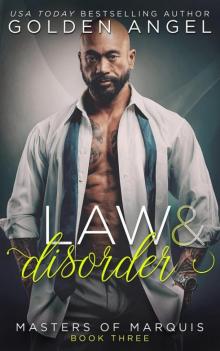 Law & Disorder: Book 3 of the Masters of Marquis Series