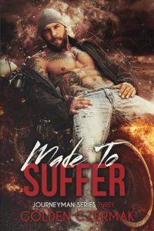 Made to Suffer (Journeyman Book 3)