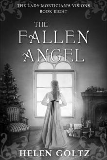 The Fallen Angel: A historical psychic romance mystery (The Lady Mortician's Visions series)
