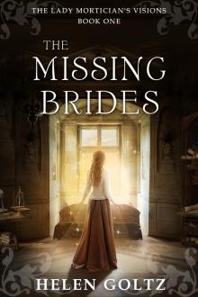 The Missing Brides: (The Lady Mortician's Visions series)