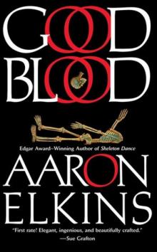 Aaron Elkins - Gideon Oliver 11 - Good Blood