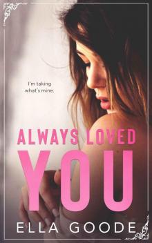 Always Loved You