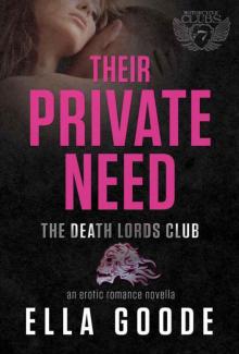 Their Private Need: A Death Lords MC Romance (The Motorcycle Clubs Book 7)