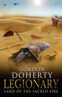 Legionary: Land of the Sacred Fire Legionary: Land of the Sacred Fire