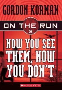 Now You See Them, Now You Don't Now You See Them, Now You Don't
