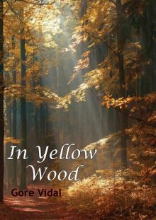 In a Yellow Wood In a Yellow Wood