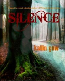 Kailin Gow - Wicked Woods 04 - Silence