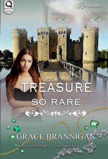 Treasure So Rare (Women of Strength Time Travel Trilogy) Treasure So Rare (Women of Strength Time Travel Trilogy)