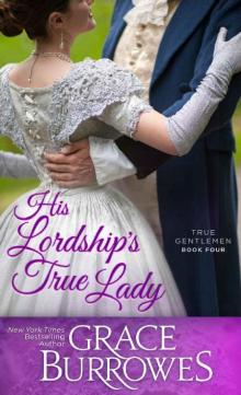 His Lordship's True Lady (True Gentlemen Book 4)