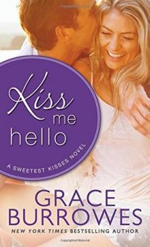 Kiss Me Hello (Sweetest Kisses) Kiss Me Hello (Sweetest Kisses)