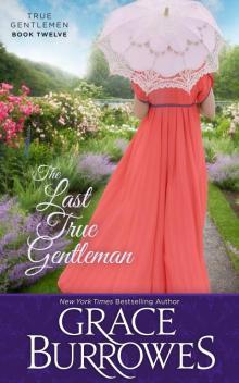 The Last True Gentleman: The True Gentlemen — Book 12 The Last True Gentleman: The True Gentlemen — Book 12