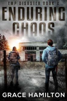 Enduring Chaos (EMP Disaster Book 2)