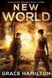 New World (Surviving the End Book 3) New World (Surviving the End Book 3)
