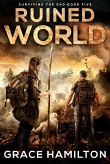 Ruined World (Surviving the End Book 5) Ruined World (Surviving the End Book 5)
