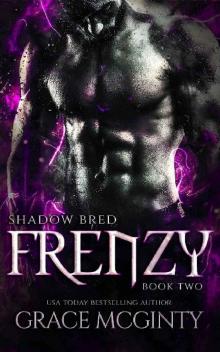 Frenzy: Shadow Bred Book Two Frenzy: Shadow Bred Book Two