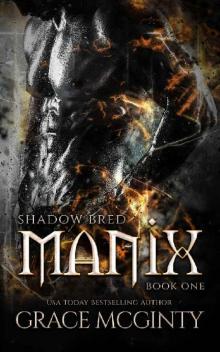 Manix (Shadow Bred Book 1) Manix (Shadow Bred Book 1)