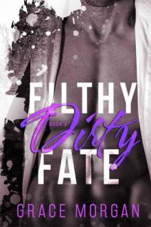 Filthy Dirty Fate