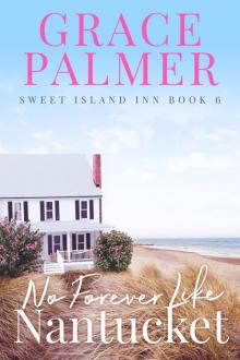 No Forever Like Nantucket No Forever Like Nantucket