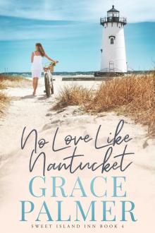 No Love Like Nantucket No Love Like Nantucket