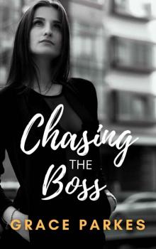 Chasing The Boss: Lesbian/Sapphic Romance (The Boss Series Book 4)
