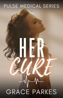 Her Cure: A Lesbian/Sapphic Medical Romance