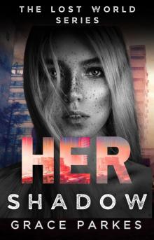 Her Shadow: A Lesbian/Sapphic Apocalyptic Romance
