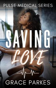 Saving Love: A Lesbian/Sapphic Medical Romance