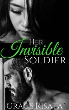 Her Invisible Soldier: A Military Romance with a Twist