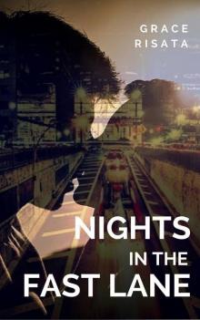 Nights in the Fast Lane: A Contemporary Romantic Comedy