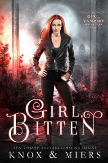 Girl, Bitten (Girl, Vampire Book 1)