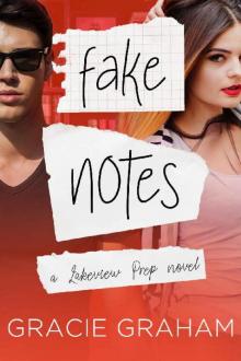 Fake Notes: A Sweet Fake Dating Young Adult Romance (Lakeview Prep Book 2)