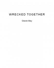 Wrecked Together