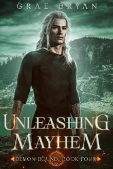 Unleashing Mayhem (Demon Bound Book 4)