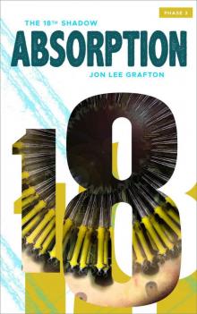 Absorption: Phase 03 (The Eighteenth Shadow)