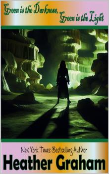 Green is the Darkness, Green is the Light