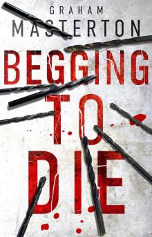 Begging to Die Begging to Die