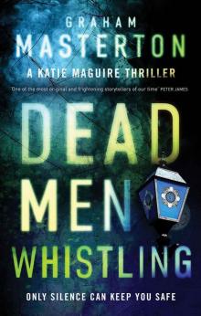 Dead Men Whistling Dead Men Whistling