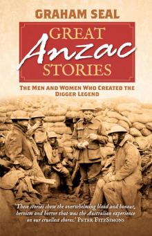 Great Anzac Stories Great Anzac Stories