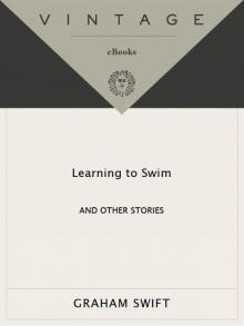 Learning to Swim: And Other Stories Learning to Swim: And Other Stories