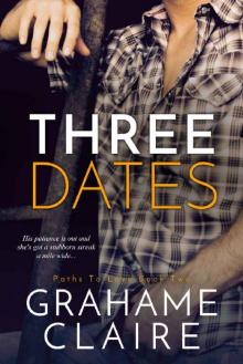 Three Dates (Paths To Love Book 2)