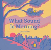 What Sound Is Morning?
