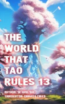 The World that Tao Rules, Volume 13