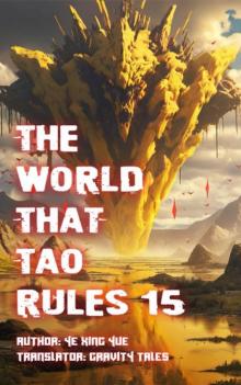 The World that Tao Rules, Volume 15