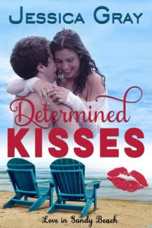 Determined Kisses (Love in Sandy Beach Book 4)